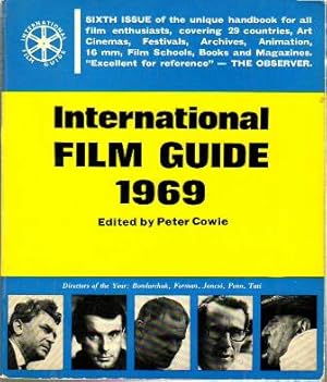 Imagen del vendedor de INTERNATIONAL FILM GUIDE 1969. Sixth issue of the unique handbook for all film enthusiasts, covering 29 countries, Art Cinemas, Festivals, Archives, Animation, 16 mm, Film Schools. Directors of the Year: Bondarchuk, Forman, Jancs, Penn, Tati. Interview with John Frankenheimer. a la venta por Librera y Editorial Renacimiento, S.A.