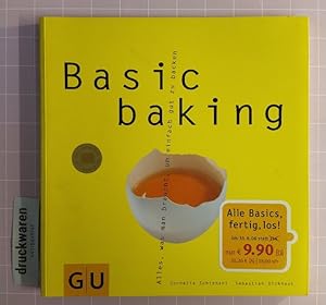 Bild des Verkufers fr Basic baking. Alles, was man braucht, um einfach gut zu backen. zum Verkauf von Druckwaren Antiquariat