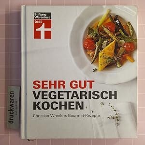 Bild des Verkufers fr Sehr gut vegetarisch kochen. Christian Wrenkhs Gourmet-Rezepte. zum Verkauf von Druckwaren Antiquariat