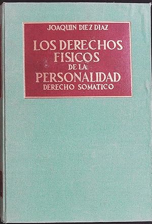 Imagen del vendedor de Los derechos fsicos de la personalidad. Derecho somtico. a la venta por Librera y Editorial Renacimiento, S.A.