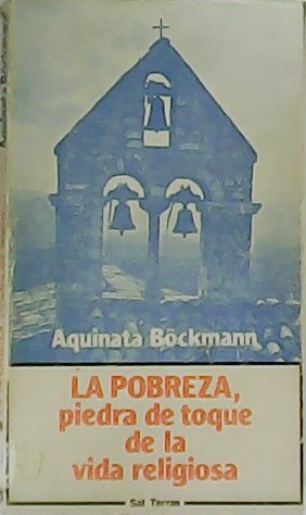 Seller image for La Pobreza, piedra de toque de la vida religiosa. for sale by Librera y Editorial Renacimiento, S.A.