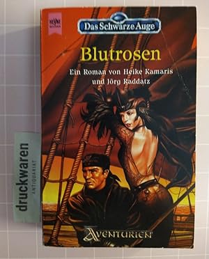 Blutrosen. Aranische Nächte. Teil 2. (Das Schwarze Auge, Bd. 55 aus der aventurischen Spielewelt)...