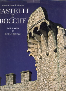 Imagen del vendedor de Castelli e rocche del Lazio e dell'Abruzzo a la venta por Antiquariaat Parnassos vof
