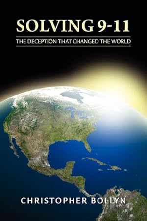 Immagine del venditore per Solving 9-11 : The Deception That Changed the World venduto da AHA-BUCH GmbH