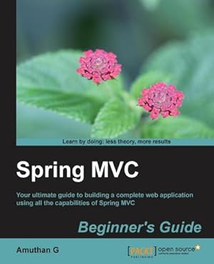 Immagine del venditore per Spring MVC : Beginner's Guide venduto da AHA-BUCH GmbH