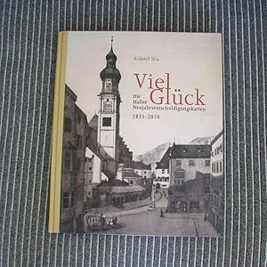 Bild des Verkufers fr Viel Glck - Die Haller Neujahrsentschuldigungskarten, 1835 - 2010 zum Verkauf von Bookstore-Online