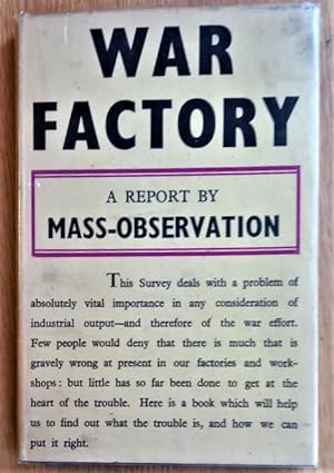 Image du vendeur pour WAR FACTORY A Report by MASS-OBSERVATION mis en vente par Douglas Books