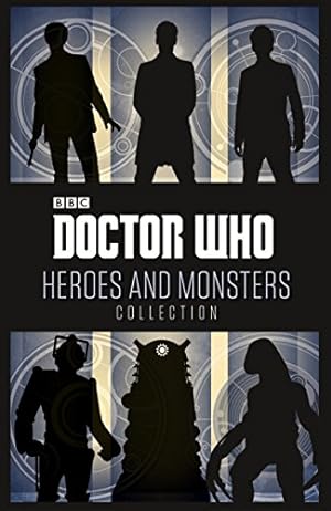 Seller image for Doctor Who: Heroes and Monsters Collection for sale by Reliant Bookstore