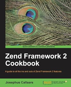 Imagen del vendedor de Zend Framework 2 Cookbook a la venta por AHA-BUCH GmbH