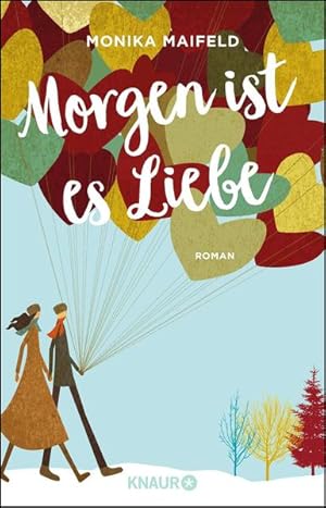 Seller image for Morgen ist es Liebe: Roman for sale by Gerald Wollermann