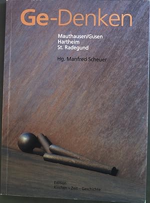 Bild des Verkufers fr Ge-Denken: Mauthausen, Gusen - Hartheim - St. Radegund. zum Verkauf von books4less (Versandantiquariat Petra Gros GmbH & Co. KG)