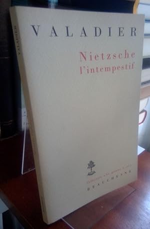 Nietzsche l'intempestif.