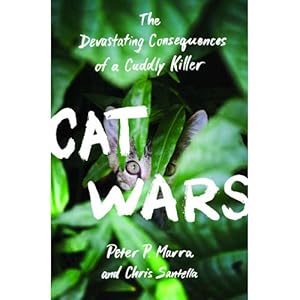 Seller image for Cat Wars: The Devastating Consequences of a Cuddly Killer [Scratch & Dent] for sale by Buteo Books
