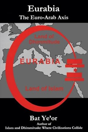 Bild des Verkufers fr Eurabia : The Euro-Arab Axis zum Verkauf von AHA-BUCH GmbH
