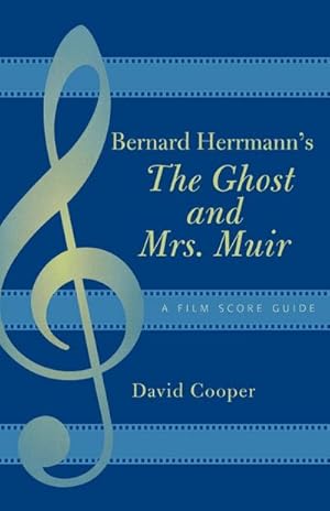 Seller image for Bernard Herrmann's The Ghost and Mrs. Muir : A Film Score Guide for sale by AHA-BUCH GmbH