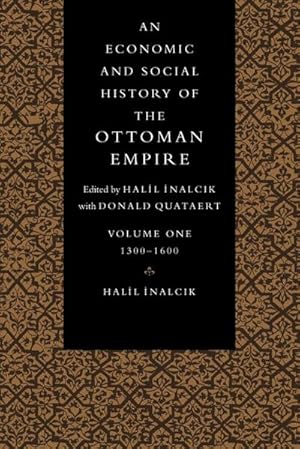 Seller image for An Economic and Social History of the Ottoman Empire for sale by AHA-BUCH GmbH