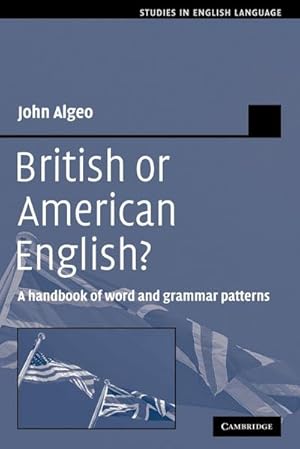 Bild des Verkufers fr British or American English? : A Handbook of Word and Grammar Patterns zum Verkauf von AHA-BUCH GmbH