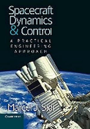 Seller image for Spacecraft Dynamics and Control : A Practical Engineering Approach for sale by AHA-BUCH GmbH