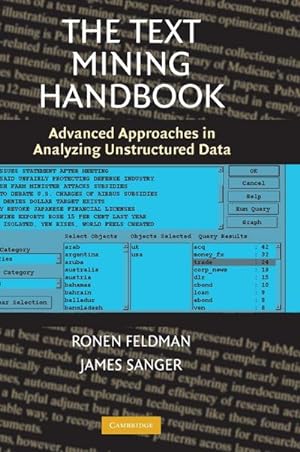 Bild des Verkufers fr The Text Mining Handbook : Advanced Approaches in Analyzing Unstructured Data zum Verkauf von AHA-BUCH GmbH