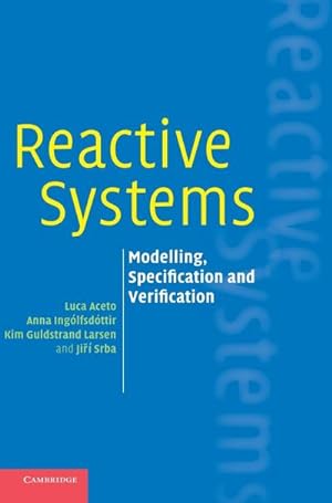Bild des Verkufers fr Reactive Systems : Modelling, Specification and Verification zum Verkauf von AHA-BUCH GmbH