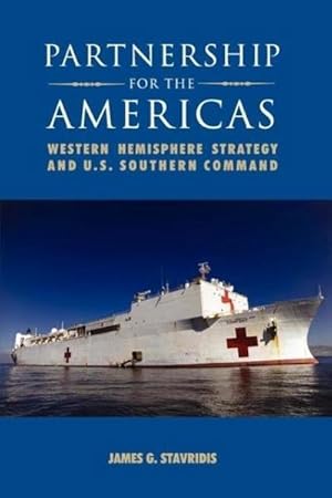 Seller image for Partnership for the Americas : Western Hemisphere Strategy and U.S. Southern Command for sale by AHA-BUCH GmbH