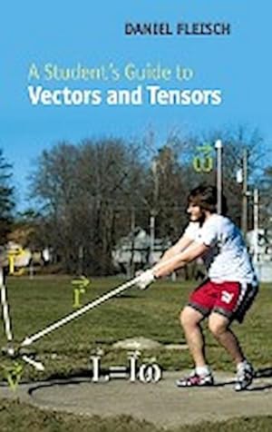 Bild des Verkufers fr A Student's Guide to Vectors and Tensors zum Verkauf von AHA-BUCH GmbH