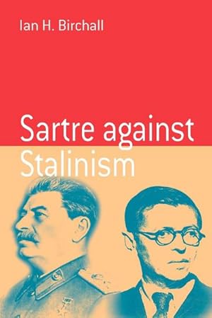 Seller image for Sartre Against Stalinism for sale by AHA-BUCH GmbH