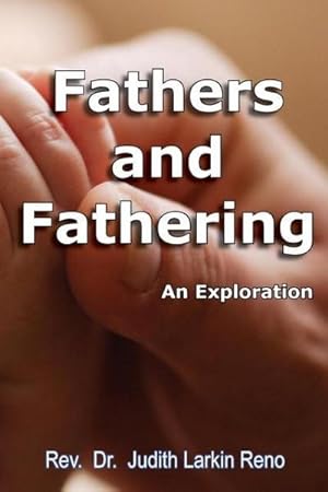 Seller image for Fathers and Fathering : An Exploration for sale by AHA-BUCH GmbH