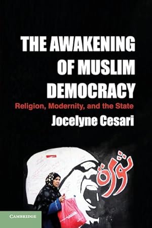 Bild des Verkufers fr The Awakening of Muslim Democracy zum Verkauf von AHA-BUCH GmbH