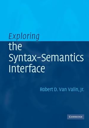 Immagine del venditore per Exploring the Syntax-Semantics Interface venduto da AHA-BUCH GmbH