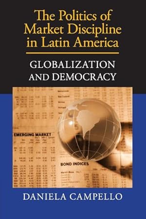 Bild des Verkufers fr The Politics of Market Discipline in Latin America zum Verkauf von AHA-BUCH GmbH