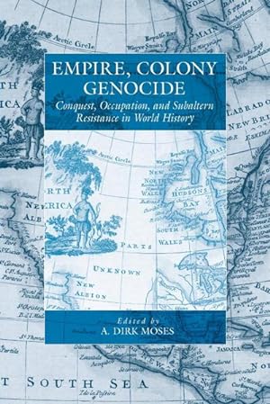 Seller image for Empire, Colony, Genocide : Conquest, Occupation, and Subaltern Resistance in World History for sale by AHA-BUCH GmbH