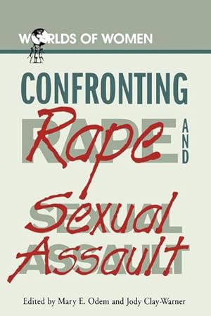 Seller image for Confronting Rape and Sexual Assault for sale by AHA-BUCH GmbH