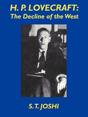 Imagen del vendedor de H.P. Lovecraft : The Decline of the West a la venta por AHA-BUCH GmbH