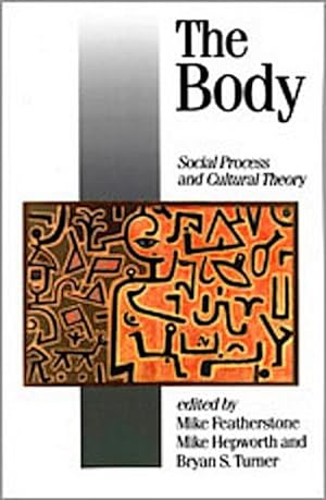 Immagine del venditore per The Body : Social Process and Cultural Theory venduto da AHA-BUCH GmbH