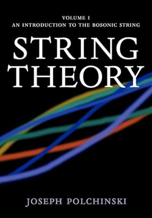 Imagen del vendedor de String Theory, Volume 1 : An Introduction to the Bosonic String a la venta por AHA-BUCH GmbH