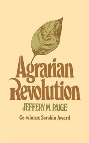 Seller image for Agrarian Revolution : Social Movements and Export Agriculture in the Underdeveloped World for sale by AHA-BUCH GmbH