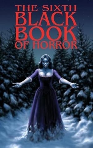 Seller image for The Sixth Black Book of Horror for sale by AHA-BUCH GmbH