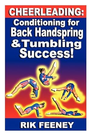Seller image for Cheerleading : Conditioning for Back Handspring & Tumbling Success! for sale by AHA-BUCH GmbH