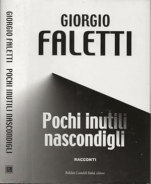 Bild des Verkufers fr Pochi inutili nascondigli Racconti zum Verkauf von Biblioteca di Babele