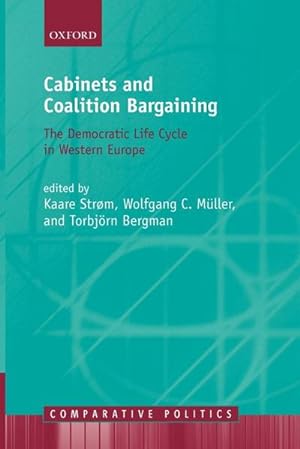 Immagine del venditore per Cabinets and Coalition Bargaining : The Democractic Life Cycle in Western Europe venduto da AHA-BUCH GmbH