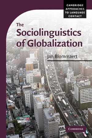 Immagine del venditore per The Sociolinguistics of Globalization venduto da AHA-BUCH GmbH