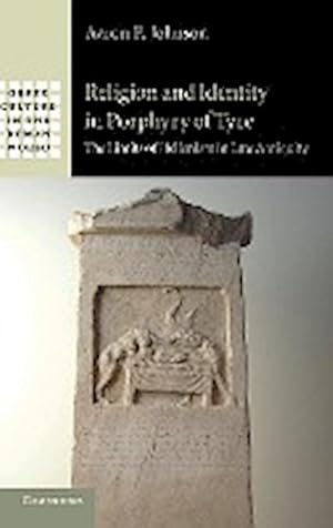 Immagine del venditore per Religion and Identity in Porphyry of Tyre : The Limits of Hellenism in Late Antiquity venduto da AHA-BUCH GmbH