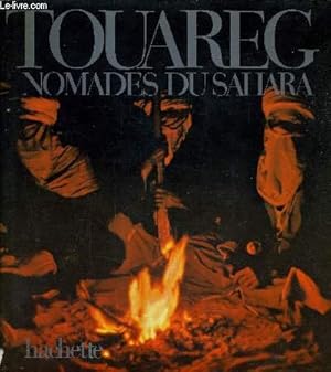 Image du vendeur pour TOUAREG NOMADES DU SAHARA. mis en vente par Ammareal