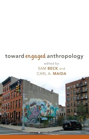Seller image for Toward Engaged Anthropology for sale by AHA-BUCH GmbH