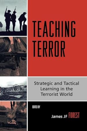 Seller image for Teaching Terror : Strategic and Tactical Learning in the Terrorist World for sale by AHA-BUCH GmbH