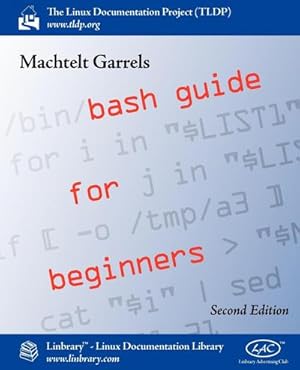 Immagine del venditore per Bash Guide for Beginners (Second Edition) venduto da AHA-BUCH GmbH