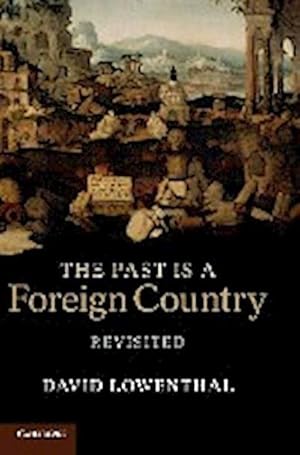 Immagine del venditore per The Past is a Foreign Country - Revisited venduto da AHA-BUCH GmbH