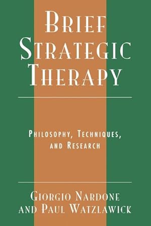 Imagen del vendedor de Brief Strategic Therapy : Philosophy, Techniques, and Research a la venta por AHA-BUCH GmbH