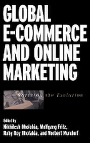 Seller image for Global E-Commerce and Online Marketing : Watching the Evolution for sale by AHA-BUCH GmbH